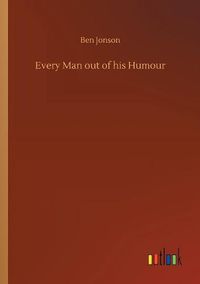 Cover image for Every Man out of his Humour