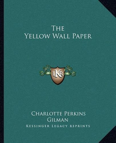 Cover image for The Yellow Wall Paper