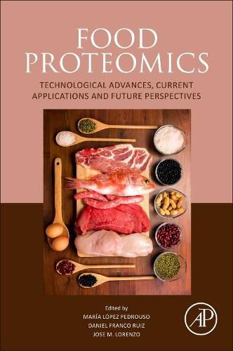 Cover image for Food Proteomics: Technological Advances, Current Applications and Future Perspectives