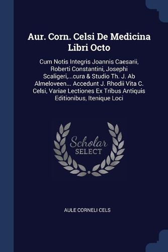 Cover image for Aur. Corn. Celsi De Medicina Libri Octo