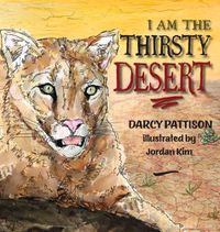 Cover image for I Am the Thirsty Desert