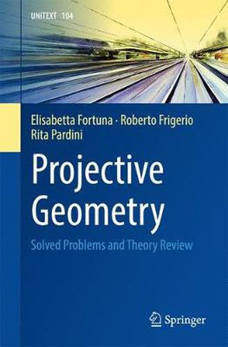 Cover image for Projective Geometry: Solved Problems and Theory Review