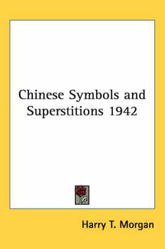 Cover image for Chinese Symbols and Superstitions 1942