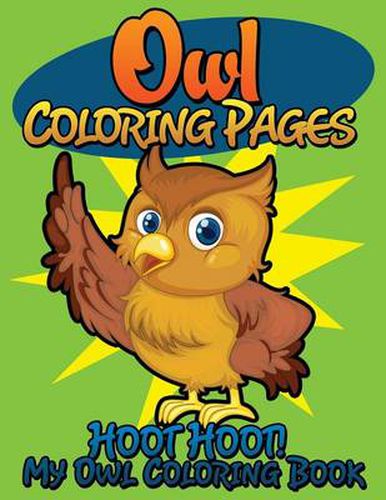 Cover image for Owl Coloring Pages (Hoot Hoot! My Owl Coloring Book)