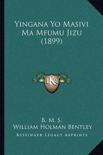 Cover image for Yingana Yo Masivi Ma Mfumu Jizu (1899)