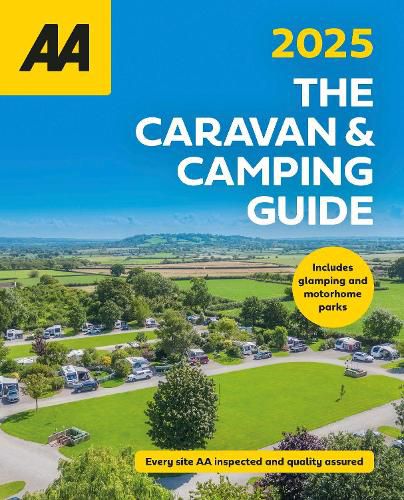 The AA Caravan and Camping Guide 2025 2025