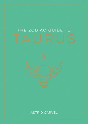 The Zodiac Guide to Taurus