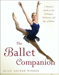Cover image for The Ballet Companion: Ballet Companion
