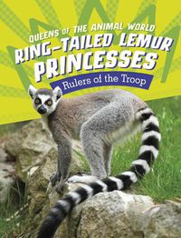 Cover image for Ring-Tailed Lemur Princesses