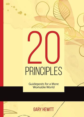 Cover image for 20 Principles - Guideposts for a More Workable World