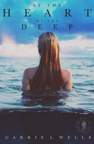 Cover image for At the Heart of the Deep: A Falling in Deep Collection Novella