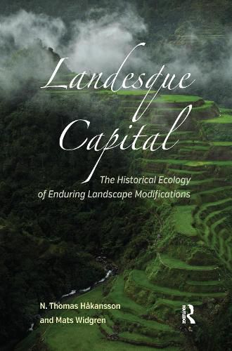 Cover image for Landesque Capital: The Historical Ecology of Enduring Landscape Modifications