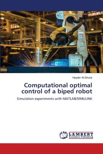 Cover image for Computational optimal control of a biped robot