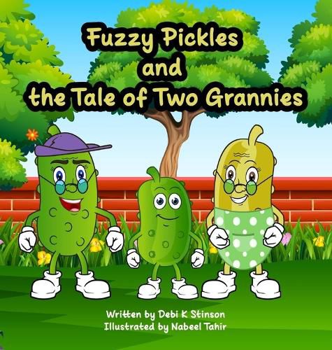 Cover image for Fuzzy Pickles and the Tale of Two Grannies