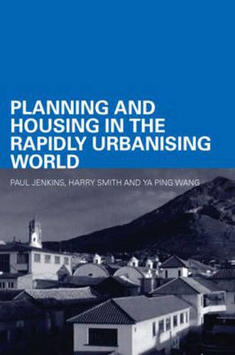 Cover image for Planning and Housing in the Rapidly Urbanising World