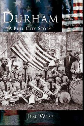 Cover image for Durham: A Bull City Story