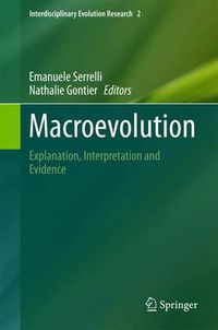 Cover image for Macroevolution: Explanation, Interpretation and Evidence