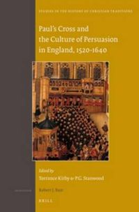 Cover image for Paul's Cross and the Culture of Persuasion in England, 1520-1640