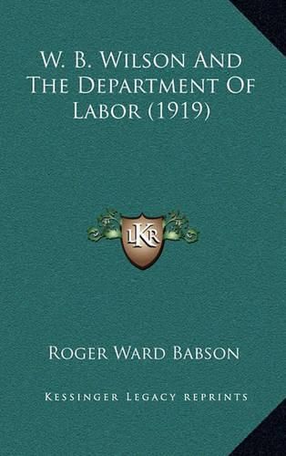 W. B. Wilson and the Department of Labor (1919)