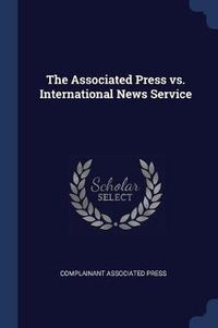 Cover image for The Associated Press vs. International News Service