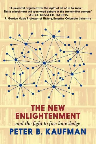 Cover image for The New Enlightenment and the Fight to Free Knowledge