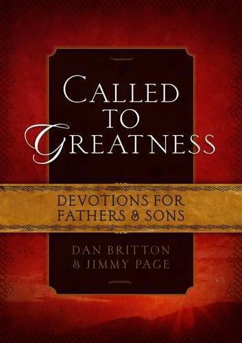 Called to Greatness: Devotions for Fathers and Sons