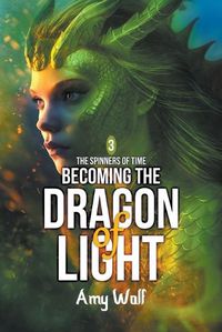 Cover image for Becoming the Dragon of Light