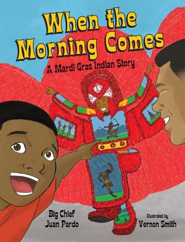 Cover image for When the Morning Comes: A Mardi Gras Indian Story