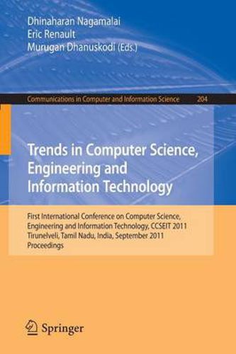 Cover image for Trends in Computer Science, Engineering and Information Technology: First International Conference, CCSEIT 2011, Tirunelveli, Tamil Nadu, India, September 23-25, 2011, Proceedings