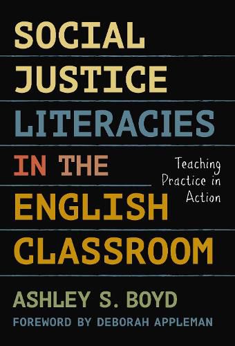 Cover image for Social Justice Literacies in the English Classroom: Teaching Practice in Action