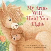Cover image for My Arms Will Hold You Tight