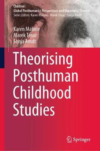 Cover image for Theorising Posthuman Childhood Studies