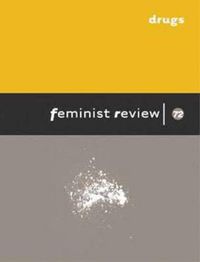 Cover image for Feminist Review Issue 72: Drugs