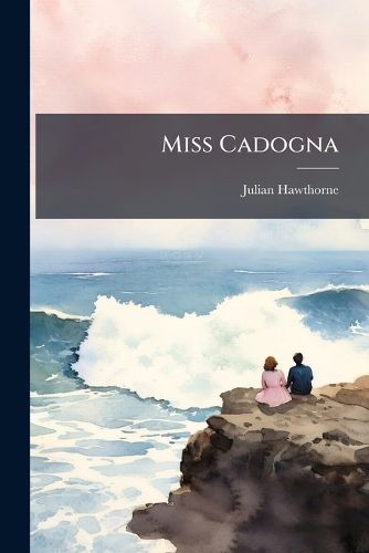 Cover image for Miss Cadogna: A Romance