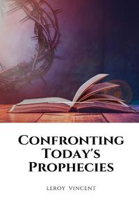 Cover image for Confronting Today's Prophecies