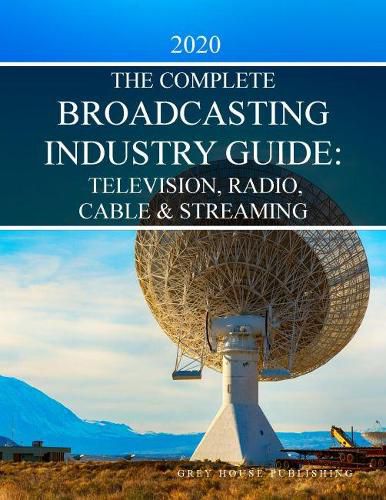 Cover image for Complete Television, Radio & Cable Industry Guide, 2020