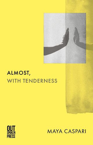 Cover image for Almost, with Tenderness