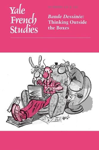 Cover image for Yale French Studies, Number 131/132: Bande Dessinee:  Thinking Outside the Boxes