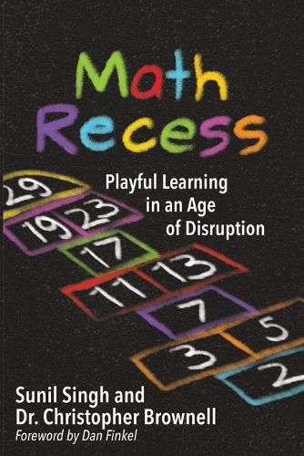 Cover image for Math Recess: Playful Learning for an Age of Disruption