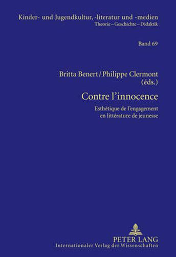 Cover image for Contre l'Innocence: Esthetique de l'Engagement En Litterature de Jeunesse