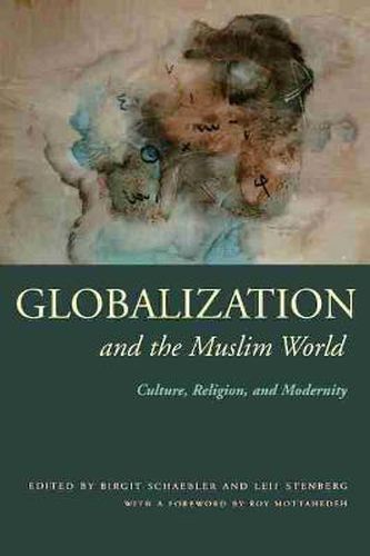 Cover image for Globalization and the Muslim World: Culture, Religion, and Modernity