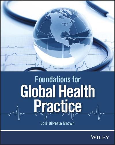 Cover image for Foundations for Global Health Practice