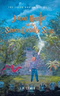 Cover image for Jacob Hunter and the Seven Deadly Sins