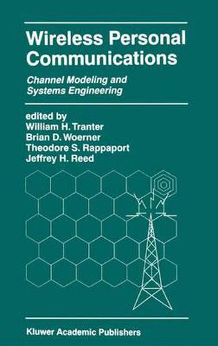 Wireless Personal Communications: Channel Modeling and Systems Engineering