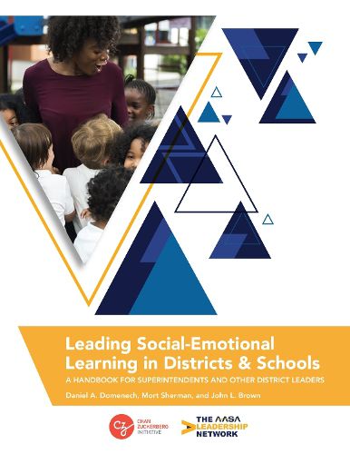 Leading Social-Emotional Learning in Districts and Schools: A Handbook for Superintendents and Other District Leaders