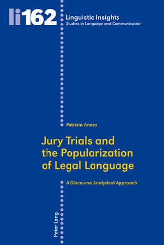 Cover image for Jury Trials and the Popularization of Legal Language: A Discourse Analytical Approach