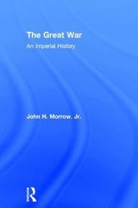 Cover image for The Great War: An Imperial History