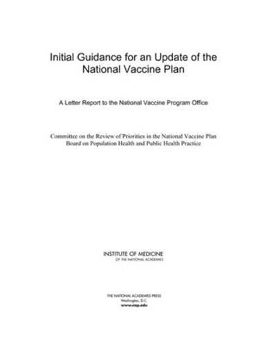 Initial Guidance for an Update of the National Vaccine Plan: A Letter Report to the National Vaccine Program Office