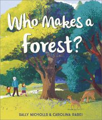 Cover image for Who Makes a Forest?