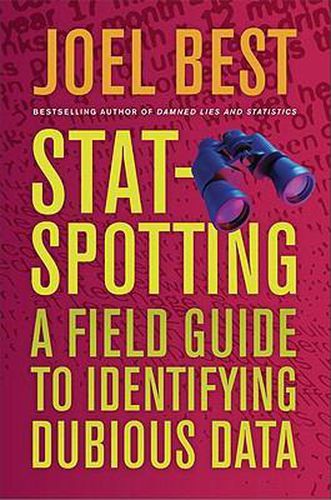 Cover image for Stat-Spotting: A Field Guide to Identifying Dubious Data